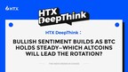 htx-deepthink:-bullish-sentiment-builds-as-btc-holds-steady–which-altcoins-will-lead-the-rotation?